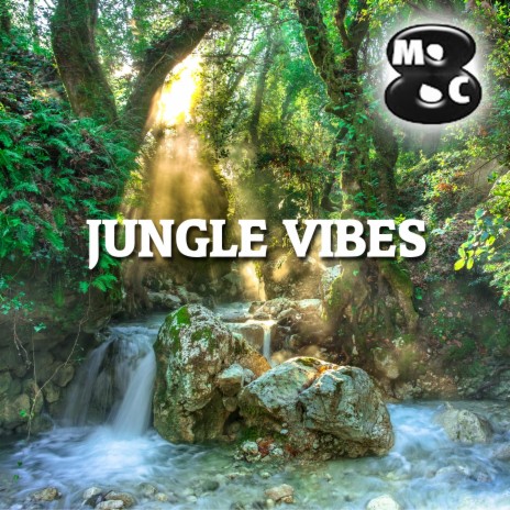 Jungle vibes | Boomplay Music