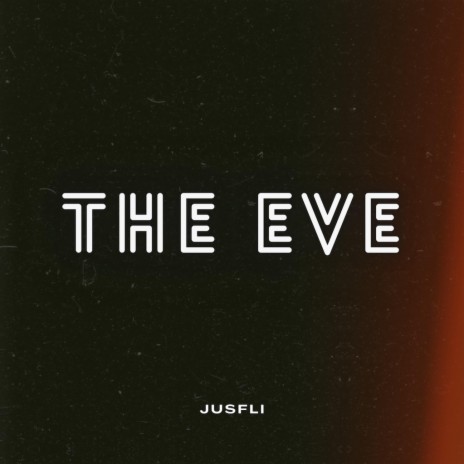 THE EVE | Boomplay Music