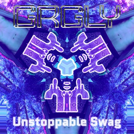 Unstoppable Swag (GRGLY Remix) ft. GRGLY