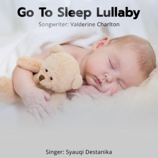 Go To Sleep Lullaby