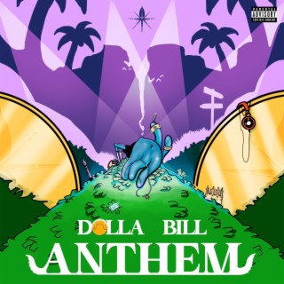 Dolla Bill Anthem