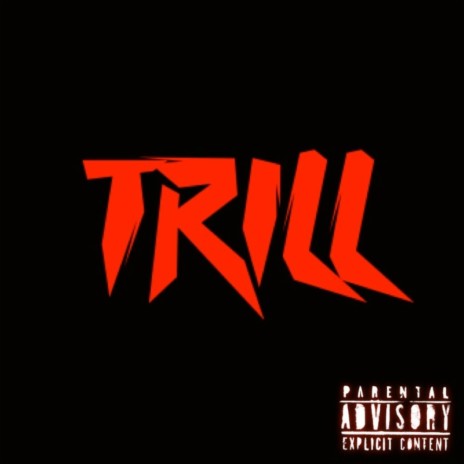 Trill | Boomplay Music