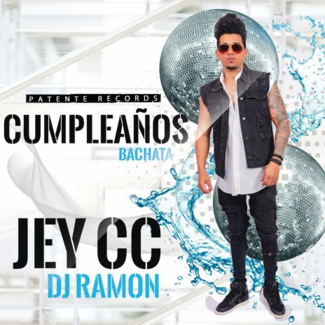 CUMPLEAÑOS ft. Jey CC | Boomplay Music