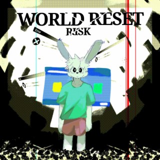 WORLD RESET