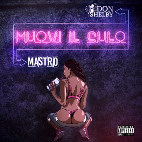 Muovi il culo ft. Don Shelby | Boomplay Music