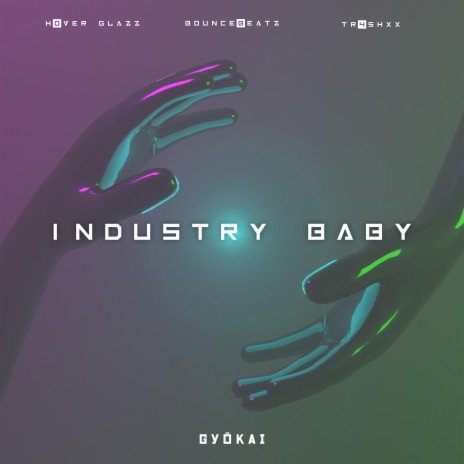 Industry Baby (feat. tr4shxx) | Boomplay Music