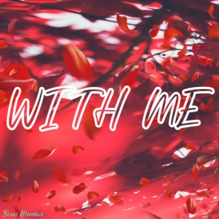 With Me lyrics | Boomplay Music