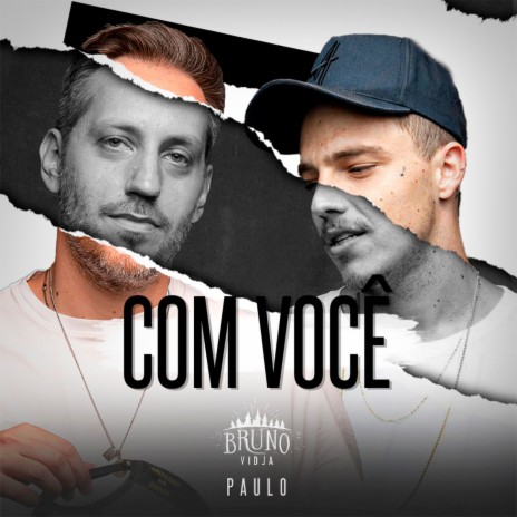 Com Você ft. PAULO | Boomplay Music