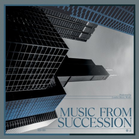 Succession (Main Title Theme / Orchestral Intro Version) ft. Nick Squires | Boomplay Music