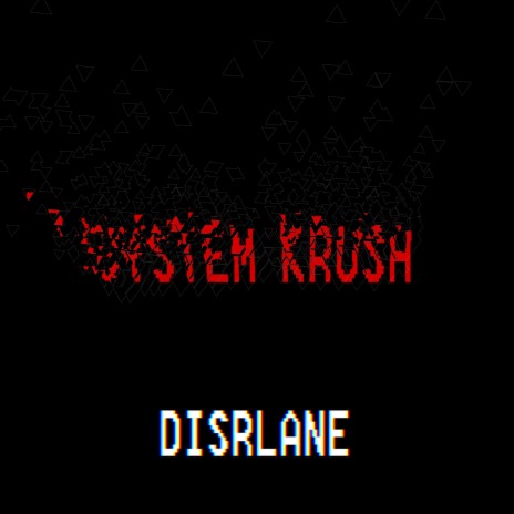 SYSTEM KRUSH | Boomplay Music