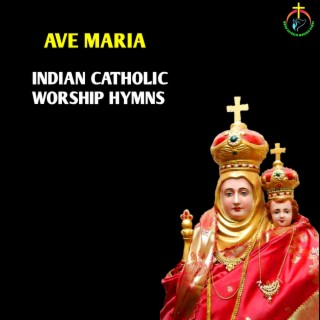 INDIAN CATHOLIC WORSHIP HYMNS