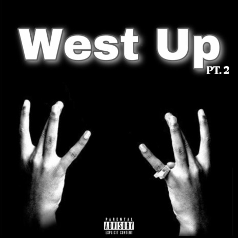 West Up, Pt. 2 | Boomplay Music