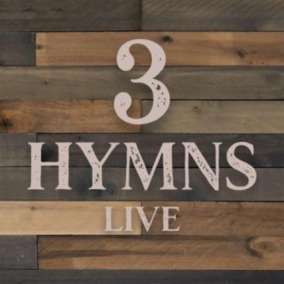3 Hymns Live