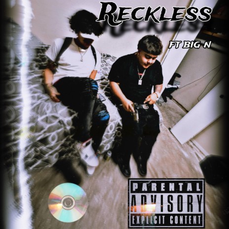 Reckless ft. Big N | Boomplay Music