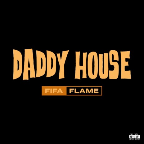 Daddy House | Boomplay Music