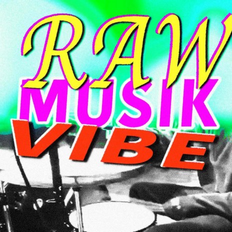 RAW MUSIK VIBE (with Venseeee & singing Nathino) | Boomplay Music