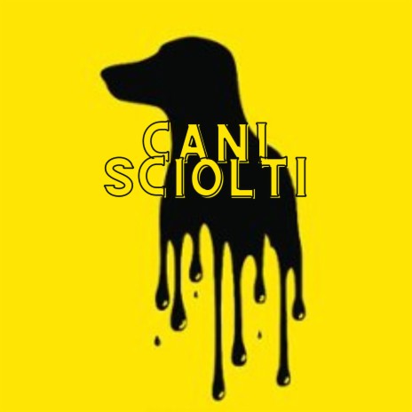 Cani Sciolti | Boomplay Music