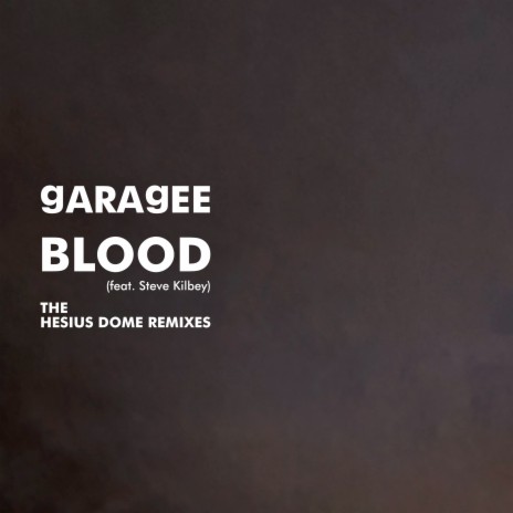 Blood (Hesius Dome Remix) ft. Steve Kilbey | Boomplay Music