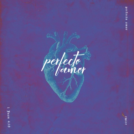 Perfecto Amor | Boomplay Music