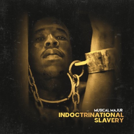 Indoctrinational Slavery | Boomplay Music