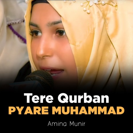 Tere Qurban Pyare Muhammad