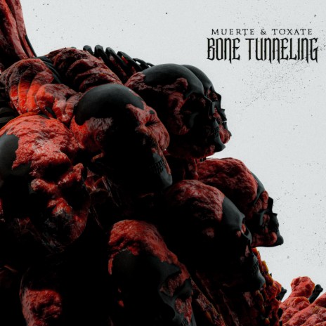 BONE TUNNELING ft. TOXATE | Boomplay Music