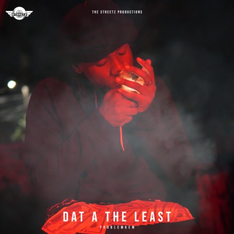 Dat A The Least | Boomplay Music