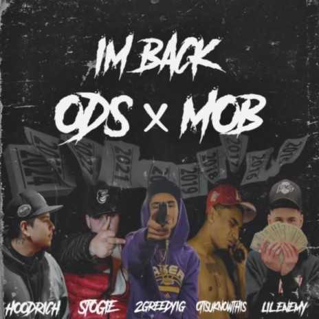 Im Back ft. Hoodrich, 2GreedyIG, Otisuknowthis & Lil Enemy | Boomplay Music