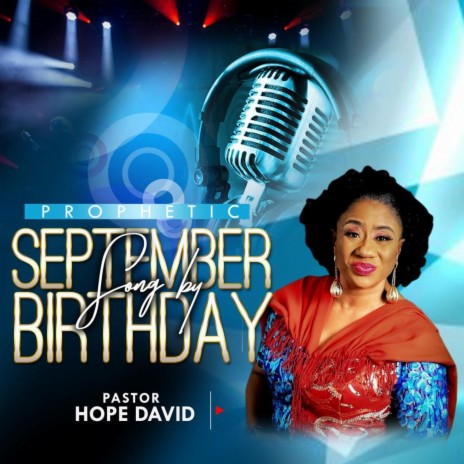 Prophetic September Birthday Song | Boomplay Music