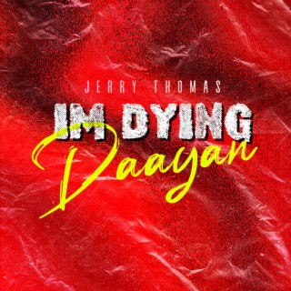 Im Dying Daayan