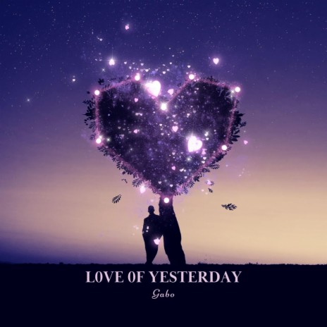 L0ve 0f Yesterday | Boomplay Music