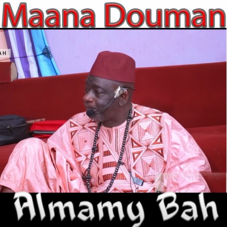 Almamy Bah Cheick Ahmed Tidiane ft. Djéli Daouda Dembele, Djeliba, Djelibaba Sissoko & Almamy Bah | Boomplay Music