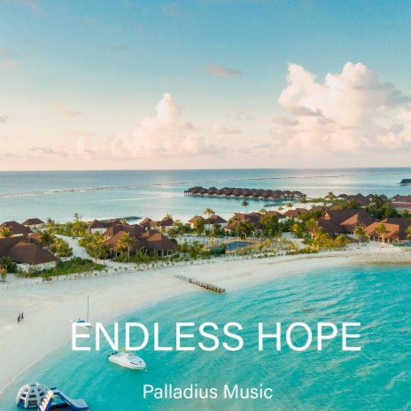 Endless Hope | Boomplay Music