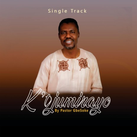 K'Ojumirayo | Boomplay Music