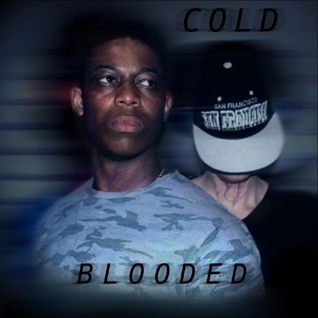 Cold Blooded (feat. State Of Mind)