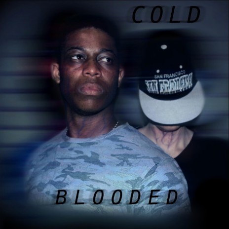 Cold Blooded (feat. State Of Mind) | Boomplay Music