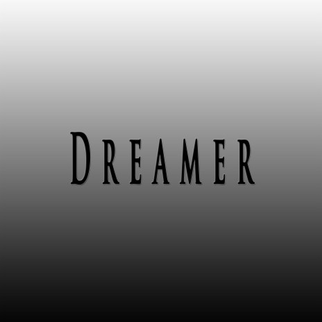Dreamer ft. ProdByRestart