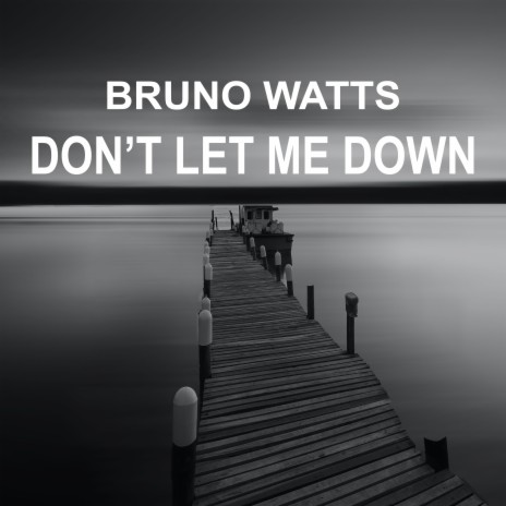 Don't Let Me Down (Radio Edit) | Boomplay Music