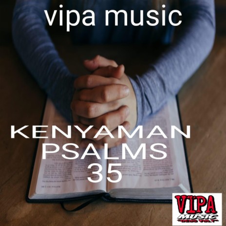 Psalms 35 ft. VENNUM, Pryxis & kenyaman | Boomplay Music