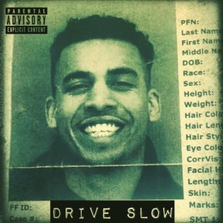 Drive Slow