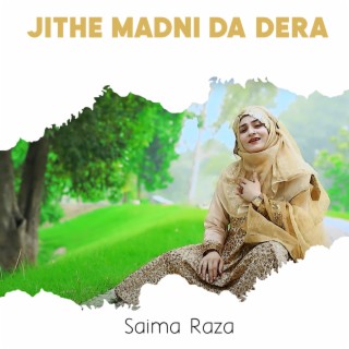 Jithe Madni Da Dera