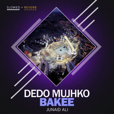 Dedo Mujhko Bakee Lofi | Boomplay Music