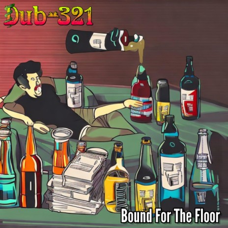 Bound For The Floor (Dub Reggae Version)