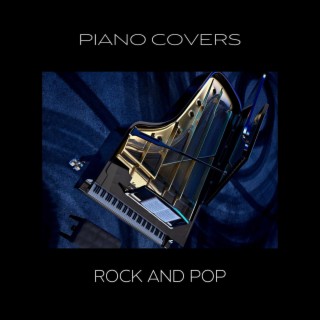 Piano Covers Rock and Pop