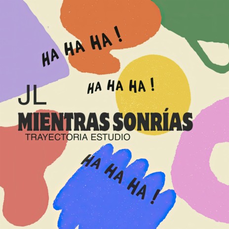 Mientras Sonrías | Boomplay Music