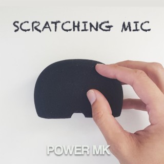 Scratching Mic