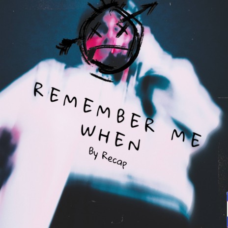 remember me when | Boomplay Music
