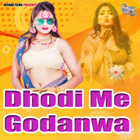 Dhodi Me GodanwaDhodi Me Godanwa | Boomplay Music