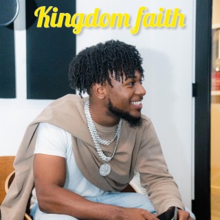 Kingdom Faith lyrics | Boomplay Music