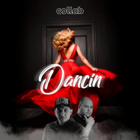 Dancin' | Boomplay Music